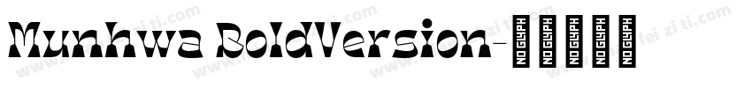 Munhwa BoldVersion字体转换